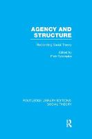 Piotr Sztompka - Agency and Structure: Reorienting Social Theory - 9781138912977 - V9781138912977