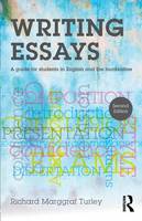 Richard Marggraf Turley - Writing Essays: A Guide for Students in English and the Humanities - 9781138916692 - V9781138916692
