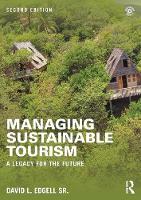 David L. Edgell Sr - Managing Sustainable Tourism: A legacy for the future - 9781138918641 - V9781138918641