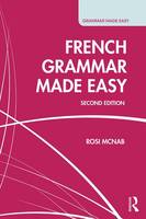 John Murray Press - French Grammar Made Easy - 9781138946217 - V9781138946217