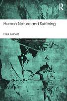 Paul Gilbert - Human Nature And Suffering - 9781138954762 - V9781138954762