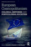 John Narayan - European Cosmopolitanism: Colonial Histories and Postcolonial Societies - 9781138961104 - V9781138961104