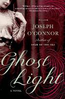 Joseph O'Connor - Ghost Light - 9781250002310 - 9781250002310