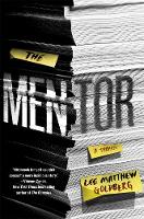 Lee Matthew Goldberg - The Mentor: A Thriller - 9781250083548 - V9781250083548