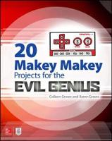 Aaron Graves - 20 Makey Makey Projects for the Evil Genius - 9781259860461 - V9781259860461