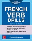 R. De Roussy De Sales - French Verb Drills, Fifth Edition - 9781259863462 - V9781259863462