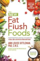 Ann Louise Gittleman - The New Fat Flush Foods - 9781260012064 - V9781260012064