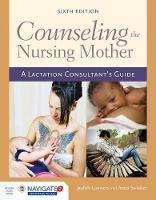 Judith Lauwers - Counseling The Nursing Mother - 9781284052633 - V9781284052633