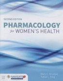 Mary C. Brucker - Pharmacology For Women´s Health - 9781284057485 - V9781284057485