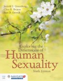 Greenberg, Jerrold S., Bruess, Clint E., Oswalt, Sara B. - Exploring The Dimensions Of Human Sexuality (Navigate 2 Advantage) - 9781284081541 - V9781284081541