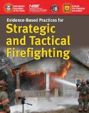 David Schottke - Evidence-Based Practices for Strategic and Tactical Firefighting - 9781284084108 - V9781284084108