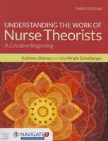 Kathleen Sitzman - Understanding the Work of Nurse Theorists - 9781284091502 - V9781284091502