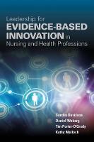 Sandra Davidson - Leadership For Evidence-Based Innovation In Nursing And Health Professions - 9781284099416 - V9781284099416