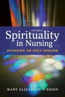 Mary Elizabeth O´brien - Spirituality in Nursing - 9781284121001 - V9781284121001