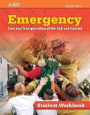 American Academy Of Orthopaedic Surgeons (Aaos) - Emergency Care and Transportation of the Sick and Injured Student Workbook - 9781284131062 - V9781284131062