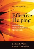 Barbara Okun - Effective Helping: Interviewing and Counseling Techniques - 9781285161594 - V9781285161594