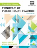 Erwin, Paul; Brownson, Ross; Scutchfield, F.Douglas; Keck, William - Scutchfield and Keck's Principles of Public Health Practice (Mindtap Course List) - 9781285182636 - V9781285182636