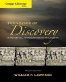 William F. Lawhead - Cengage Advantage Series: Voyage of Discovery: A Historical Introduction to Philosophy - 9781285195933 - V9781285195933