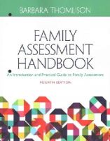 Barbara Thomlison - Family Assessment Handbook: An Introductory Practice Guide to Family Assessment - 9781285443973 - V9781285443973