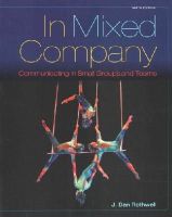 J. Rothwell - In Mixed Company: Communicating in Small Groups - 9781285444604 - V9781285444604