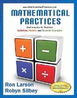 Ron Larson - Mathematical Practices, Mathematics for Teachers: Activities, Models, and Real-Life Examples - 9781285447100 - V9781285447100