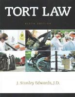 J. Stanley Edwards - Tort Law - 9781285448046 - V9781285448046