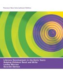 Lesley Morrow - Literacy Development in the Early Years: Helping Children Read and Write: Pearson New International Edition - 9781292020099 - V9781292020099