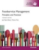 June R. Payne-Palacio - Foodservice Management: Principles and Practices, Global Edition - 9781292104195 - V9781292104195