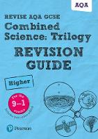 Pauline Lowrie - Revise AQA GCSE Combined Science: Trilogy Higher Revision Guide: (with free online edition) - 9781292131627 - V9781292131627