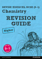 Nigel Saunders - Revise Edexcel GCSE (9-1) Chemistry Higher Revision Guide: (with free online edition) - 9781292131924 - V9781292131924