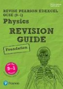 Mike O´neill - REVISE Edexcel GCSE (9-1) Physics Foundation Revision Guide: Foundation (REVISE Edexcel GCSE Science 11) - 9781292133690 - V9781292133690