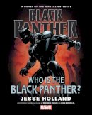 Ryan North - Black Panther: Who Is The Black Panther - 9781302902674 - 9781302902674