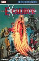 Chris Claremont - Excalibur Epic Collection: The Sword Is Drawn - 9781302904340 - 9781302904340
