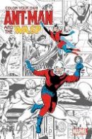  Various Artists - Color Your Own Ant-Man and the Wasp - 9781302908904 - 9781302908904