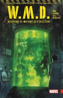 Greg Pak - Weapons of Mutant Destruction - 9781302910853 - 9781302910853