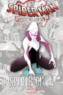 Brian Michael Bendis Jason Latour - Spider-Man: Spider-Verse - Spider-Gwen (Spider-man: Spider-verse - Spider-gwen, 1) - 9781302914172 - 9781302914172