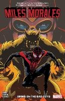 Tom Taylor Saladin Ahmed - Miles Morales Vol. 2: Bring on the Bad Guys (Miles Morales: Spider-Man) - 9781302914790 - 9781302914790