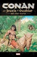 Ryan North - Conan: The Jewels of Gwahlur and Other Stories - 9781302918125 - 9781302918125