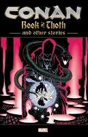 Kurt Busiek - Conan: The Book of Thoth and Other Stories - 9781302922825 - 9781302922825