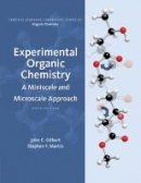 John C. Gilbert - Experimental Organic Chemistry: A Miniscale & Microscale Approach - 9781305080461 - V9781305080461