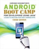 Corinne Hoisington - Android Boot Camp for Developers Using Java (R): A Guide to Creating Your First Android Apps - 9781305857995 - V9781305857995