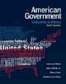 Meena Bose - American Government: Institutions and Policies, Brief Version - 9781305956346 - V9781305956346