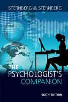 Robert Sternberg - The Psychologist´s Companion: A Guide to Professional Success for Students, Teachers, and Researchers - 9781316505182 - V9781316505182