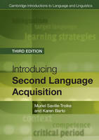Muriel Saville-Troike - Cambridge Introductions to Language and Linguistics: Introducing Second Language Acquisition - 9781316603925 - V9781316603925