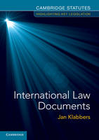 Jan Klabbers - International Law Documents - 9781316604748 - V9781316604748