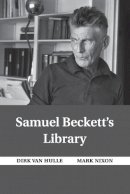 Dirk Van Hulle - Samuel Beckett´s Library - 9781316632819 - V9781316632819