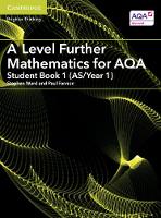 Stephen Ward - AS/A Level Further Mathematics AQA: A Level Further Mathematics for AQA Student Book 1 (AS/Year 1) - 9781316644430 - V9781316644430