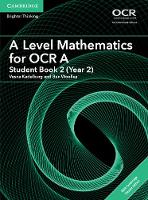 Vesna Kadelburg - AS/A Level Mathematics for OCR: A Level Mathematics for OCR A Student Book 2 (Year 2) with Cambridge Elevate Edition (2 Years) - 9781316644676 - V9781316644676