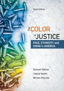 Samuel Walker - The Color of Justice: Race, Ethnicity, and Crime in America - 9781337091862 - V9781337091862