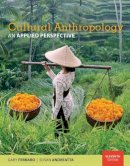 Gary Ferraro - Cultural Anthropology: An Applied Perspective - 9781337109642 - V9781337109642